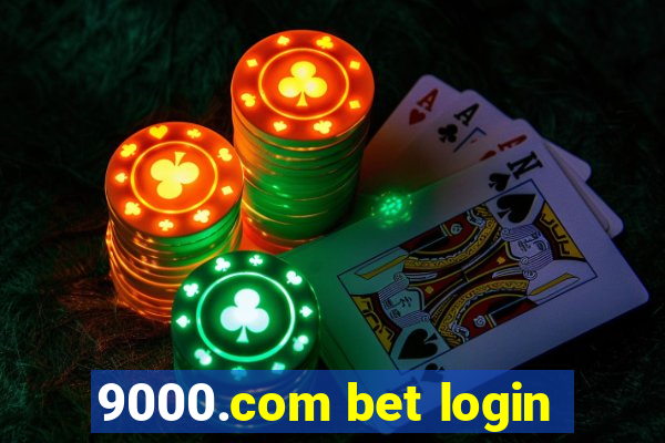 9000.com bet login